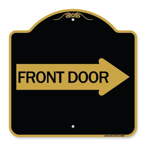 Signmission Designer Series Front Door W/ Right Arrow, Black & Gold Aluminum Sign, 18" x 18", BG-1818-24389 A-DES-BG-1818-24389 - main